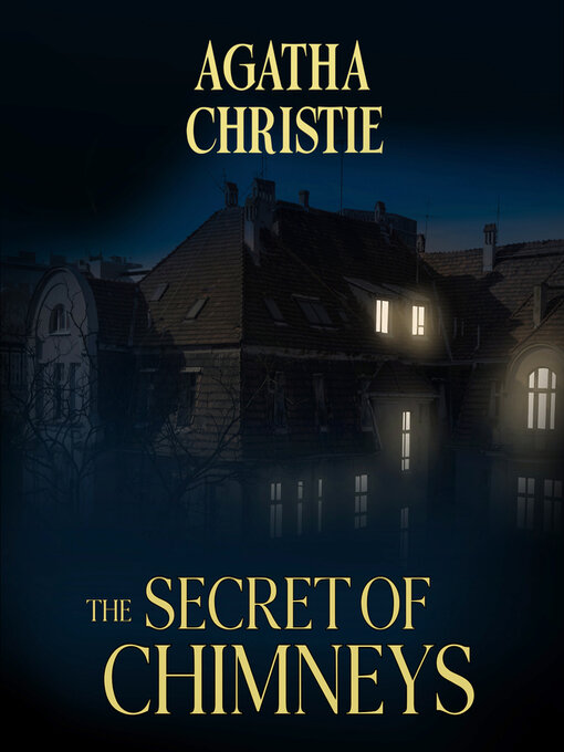 Title details for The Secret of Chimneys by Agatha Christie - Available